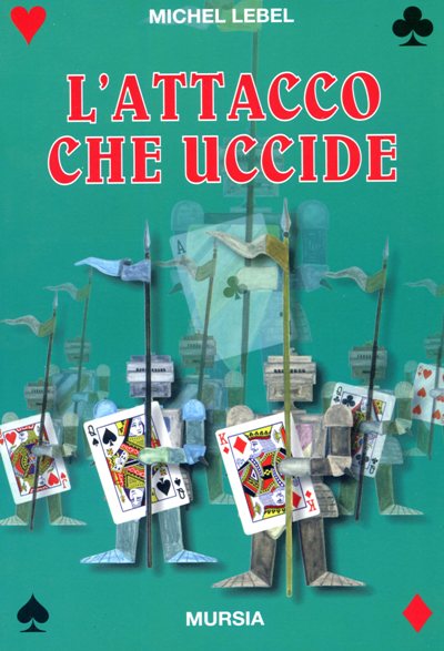 Lebel M.: L'attacco che uccide