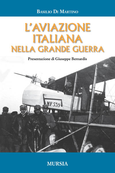 Di Martino B.: L'aviazione italiana nella Grande Guerra