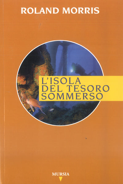 Morris R.: L'Isola del tesoro sommerso