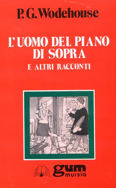 Wodehouse P.G.: L'uomo del piano di sopra