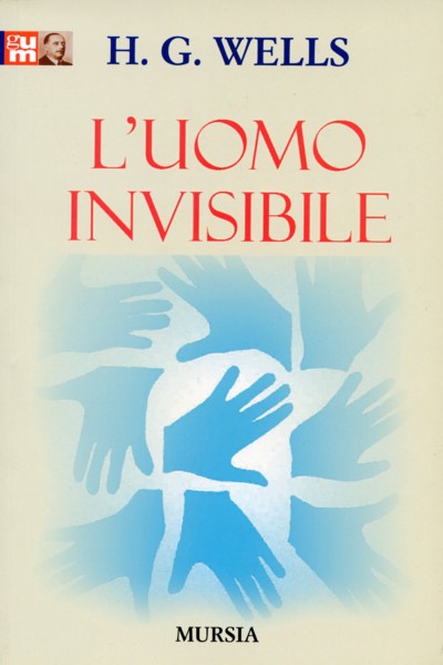 Wells H.G.: L'uomo invisibile