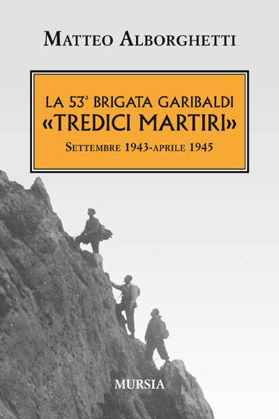 Alborghetti M.: La 53a brigata Garibaldi