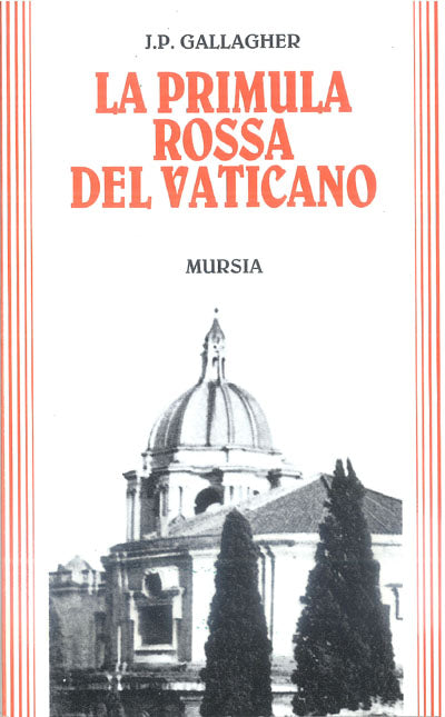 Gallagher J.P.: La Primula Rossa del Vaticano