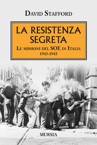 Stafford D.: La resistenza segreta