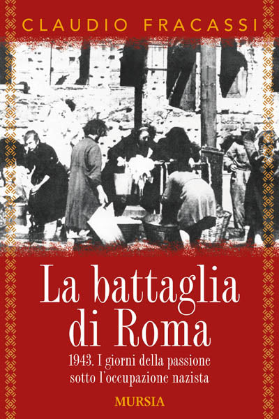 Fracassi C.: La battaglia di Roma