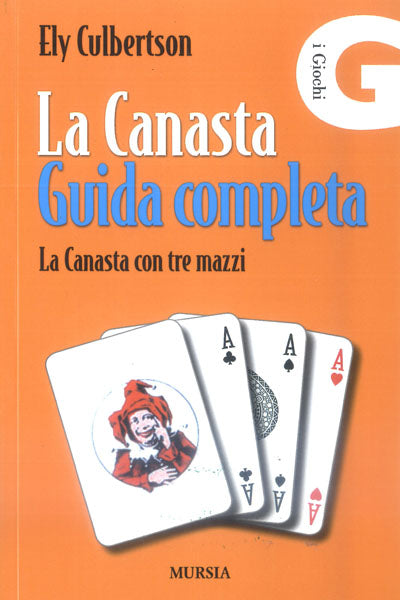 Culbertson E.: La canasta. Guida Completa