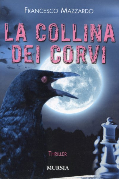 Mazzardo F.: La collina dei corvi