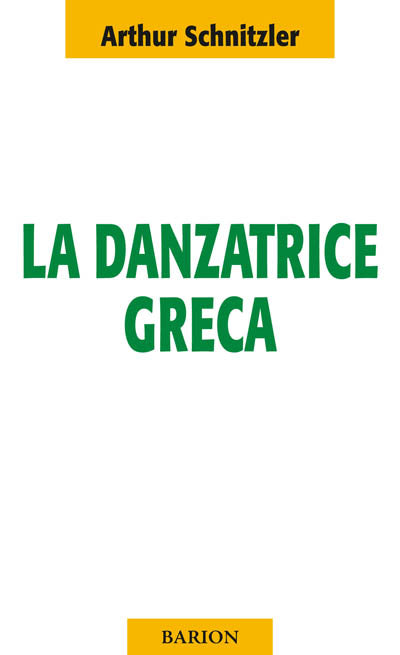 Schnitzler A.: La danzatrice greca