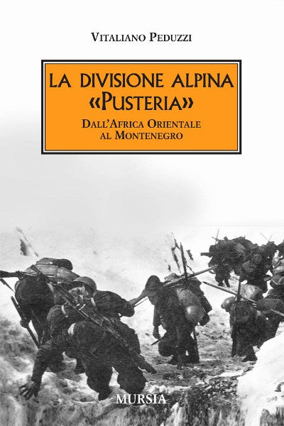 Peduzzi Vitaliano: La divisione alpina Pusteria