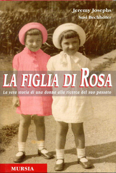 Josephs J.-Bechhofer S.: La figlia di Rosa