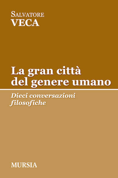Veca S.: La gran citta' del genere umano