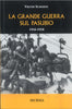 Schemfil V.: La grande guerra sul Pasubio  ( Pieropan G.)