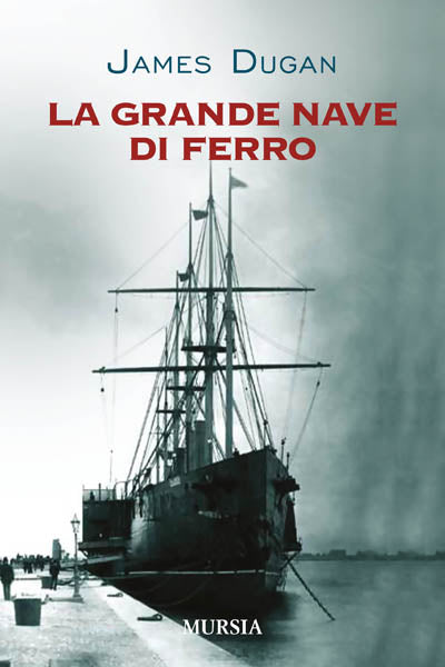 Dugan J.: La grande nave di ferro