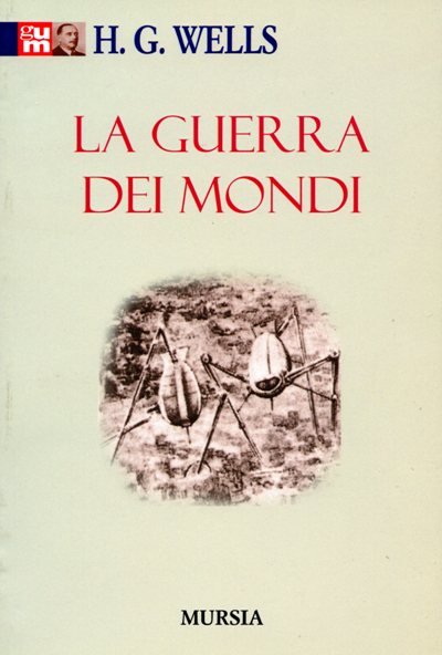 Wells H.G.: La guerra dei mondi