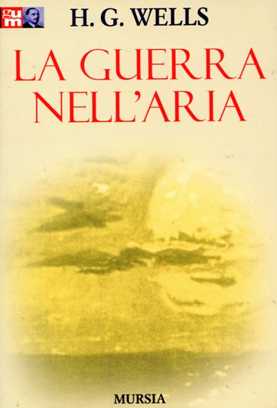 Wells H.G.: La guerra nell'aria