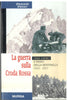 Ebner O.-Viazzi L.: La guerra sulla Croda Rossa