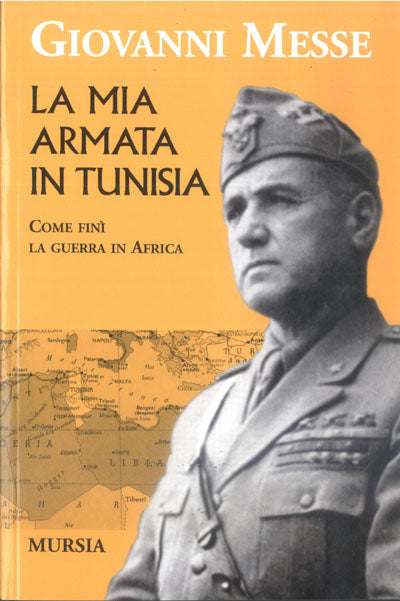 Messe G.: La mia armata in Tunisia