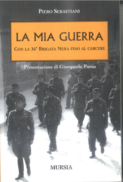 Sebastiani P.: La mia guerra