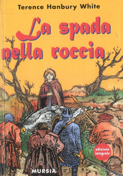 White T.H.: La spada nella roccia