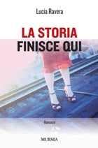Ravera Lucia: La storia finisce qui