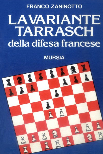 Zaninotto F.: La variante Tarrasch della difesa francese