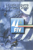 F.I.V.: La vela azzurra a Sidney 2000