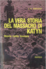 Zawodny J.K.: La vera storia del massacro di Katyn