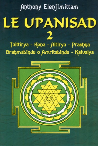 Elenjimittam A.: II Taittirya - Kena - Aitiry - Prashna - Brahmabindu - Kaivalya