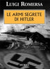 Romersa L.: Le armi segrete di Hitler