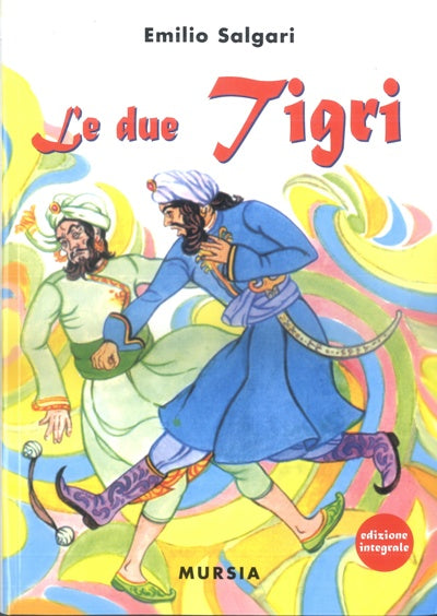 Salgari E.: Le due tigri (1904)