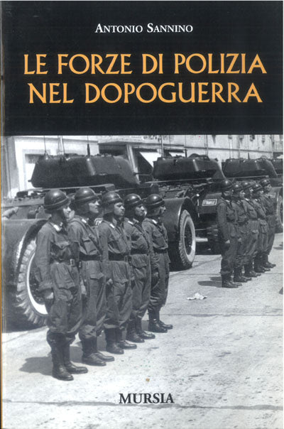Sannino A.: Le forze di polizia nel dopoguerra