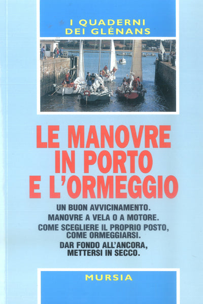 Glenans: Le manovre in porto e l'ormeggio