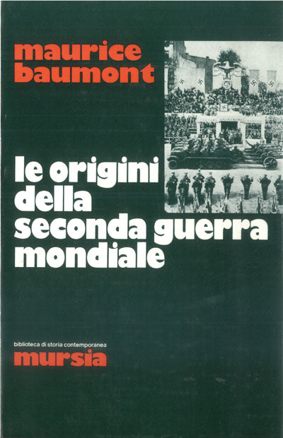 Baumont M.: Le origini della seconda guerra mondiale