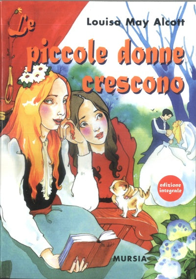 Louisa May Alcott: Piccole donne crescono