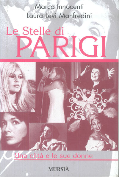 Innocenti M.-Manfredini Levi L.: Le stelle di Parigi