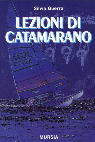 Guerra Silvia: Lezioni di catamarano