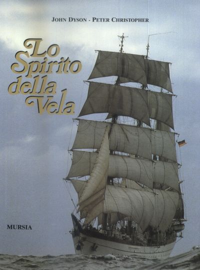 Dyson G.-Christopher P.: Lo spirito della vela