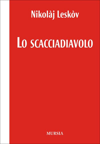 Leskov Nikolaj: Lo scacciadiavolo