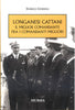 Gurioli E.: Longanesi Cattani. Il miglior comandante tra i comandanti migliori.
