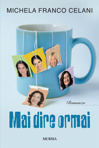 Franco Celani M.: Mai dire ormai