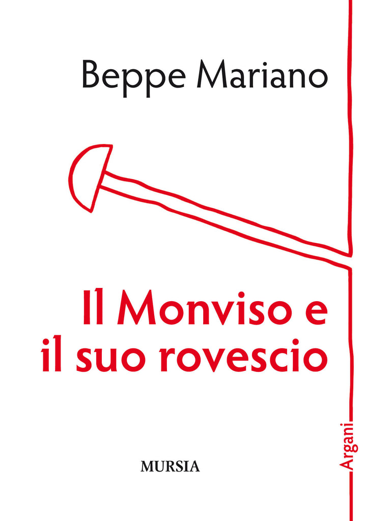 Mariano Beppe: Il Monviso e il suo rovescio