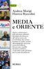 Boccolini H.-Morigi A.: Media e Oriente