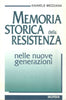 Mezzana D.: La memoria storica della Resistenza nelle nuove generazioni