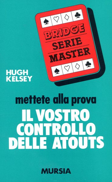 Kelsey H.: Mettete alla prova il vostro controllo delle atouts