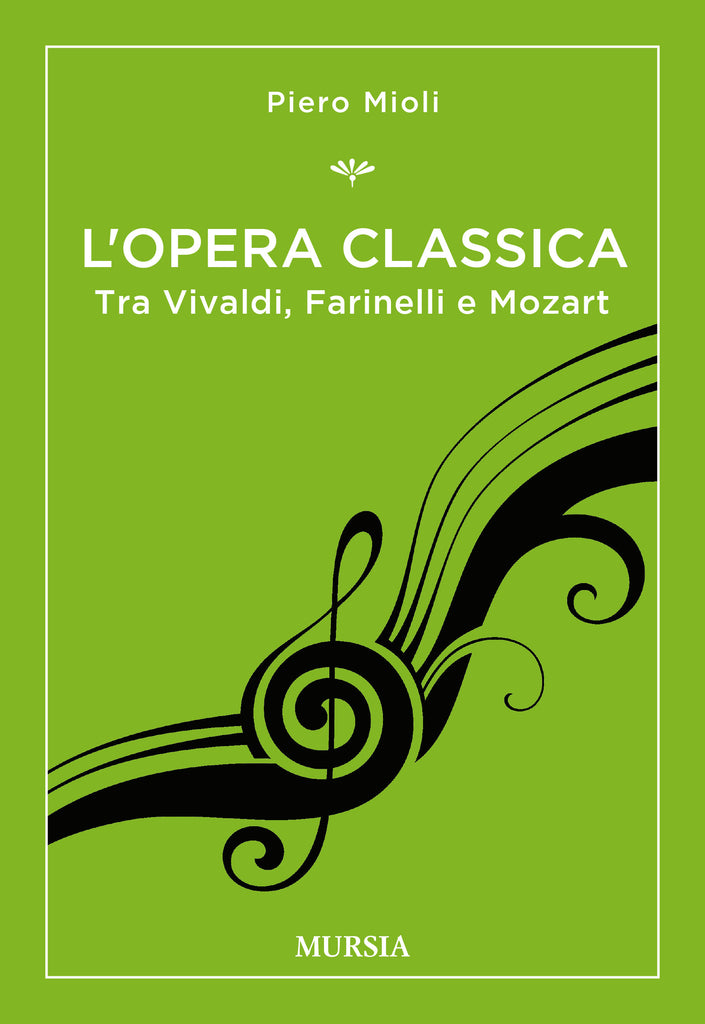 Piero Mioli: L'opera classica