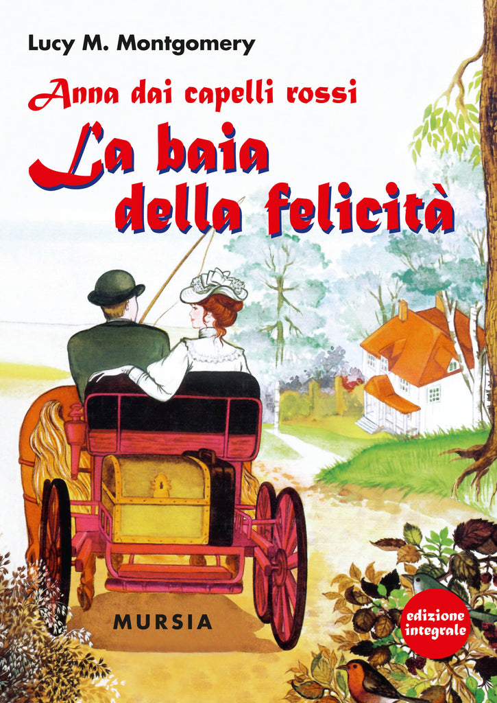 Montgomery L.M.: Anna dai capelli rossi - La baia della felicità