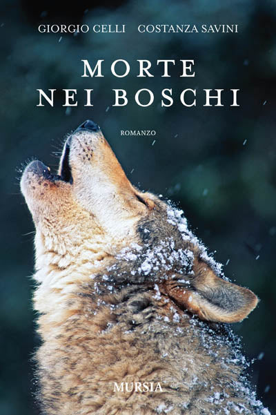 Celli G.-Savini C.: Morte nei boschi