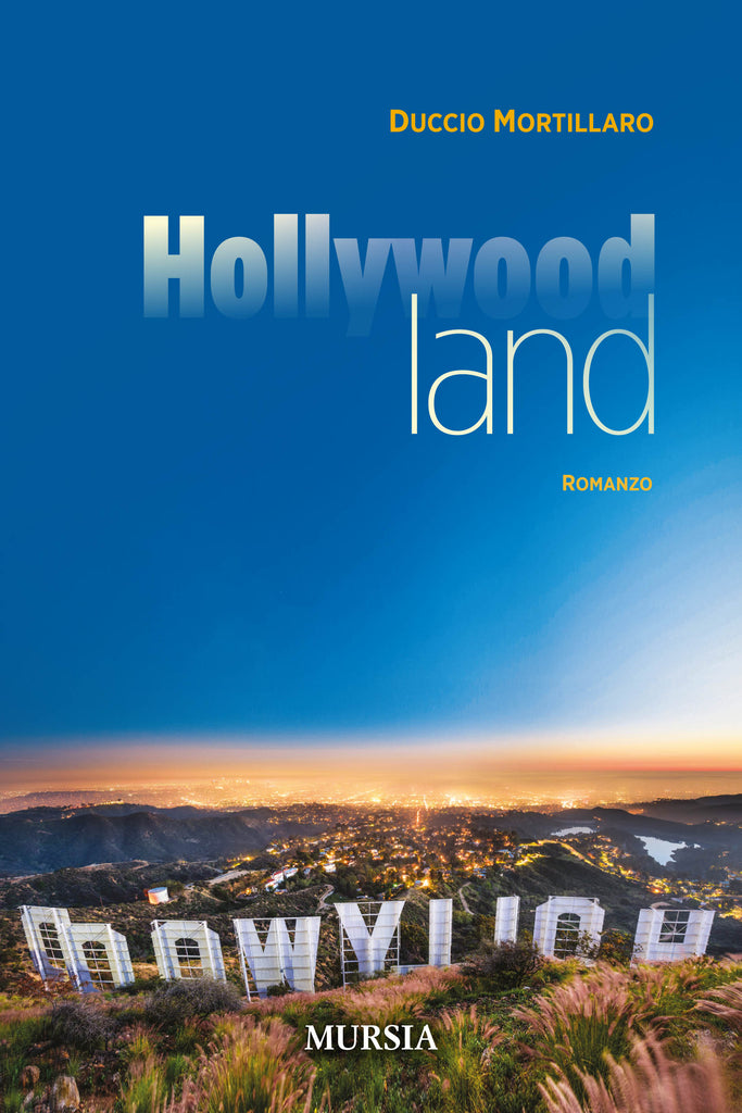 Mortillaro D.: Hollywoodland