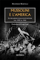 Martelli M.: Mussolini e l'America
