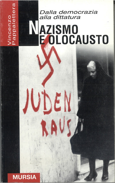 Pappalettera V.: Nazismo e Olocausto. Dalla democrazia alla dittatura